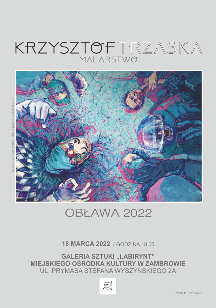 Krzysztof Trzaska - malarstwo, Zambrów 18.03.2022 r.